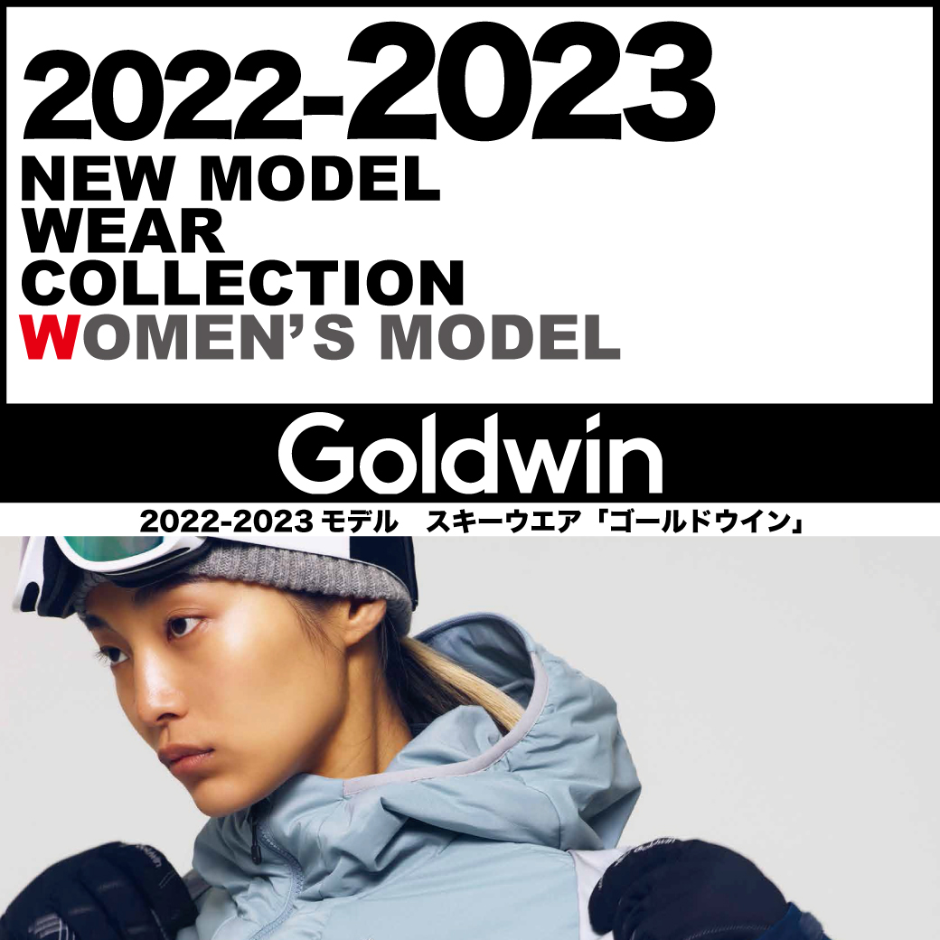 22-23　ゴールドウィン WOMEN'S  NEW MODEL ウエア